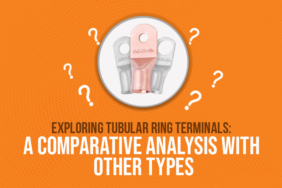 Exploring Tubular Ring Terminals