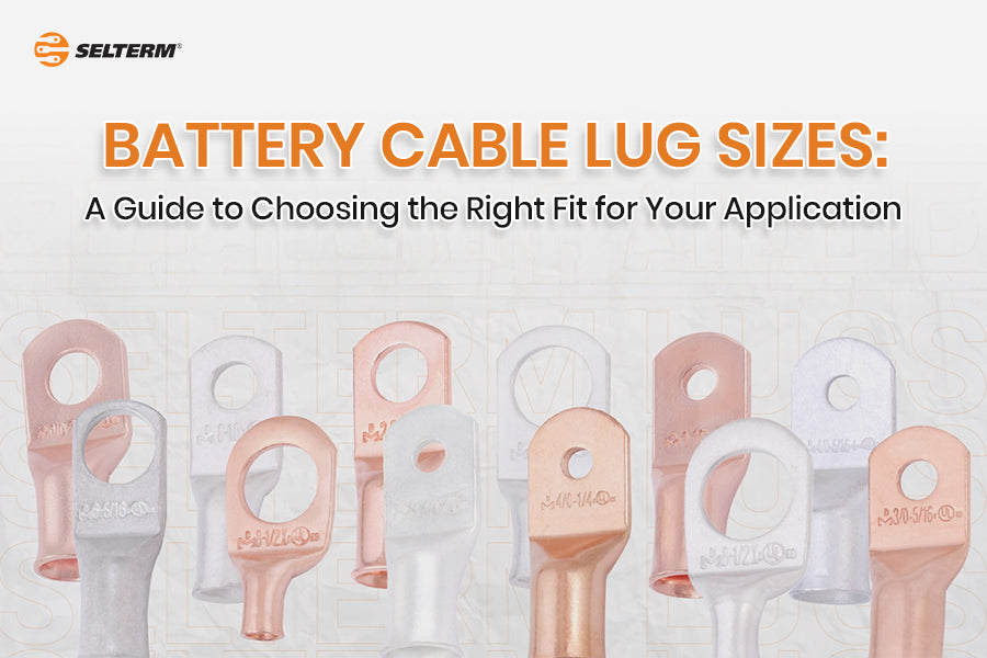Battery Cable Lug Sizes: A Guide to Choosing the Right Fit for Your Application