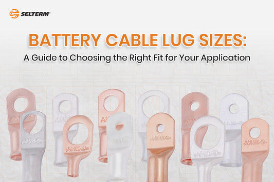 Choosing the Right Fit Battery Cable Lug