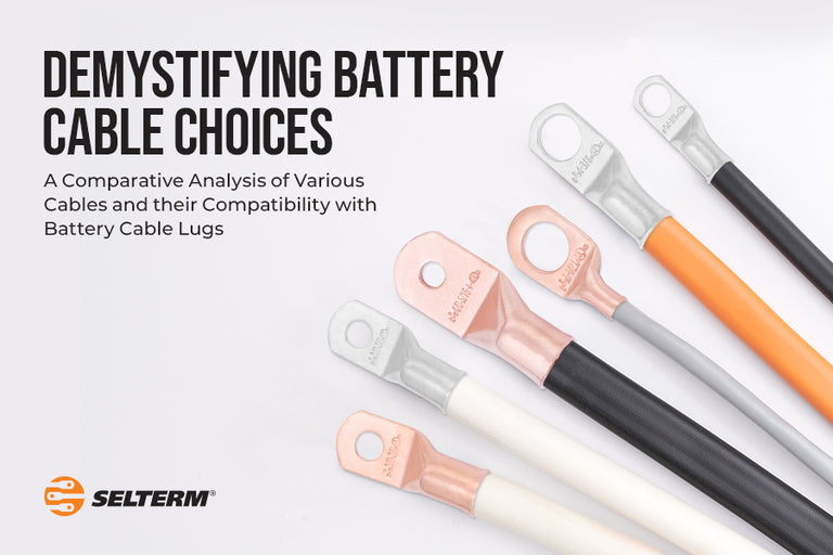 Demystifying Battery Cable Choices: A Comparative Analysis of Various Cables and their Compatibility with Battery Cable Lugs