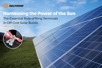 Enhancing Solar Safety with Quality Ring Terminals | SELTERM