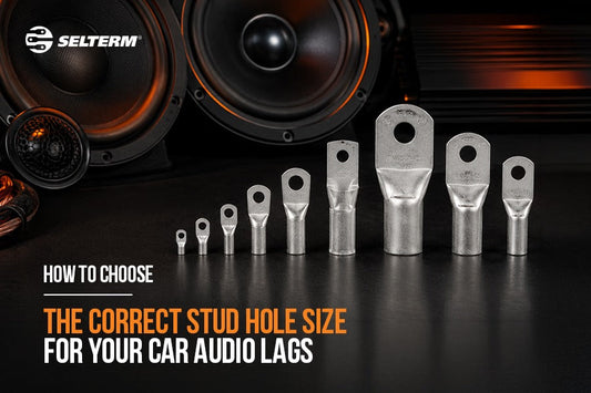 How to Choose the Correct Stud Hole Size for Your Car Audio Lugs
