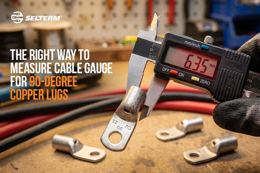 The Right Way to Measure Cable Gauge for 90-Degree Copper Lugs