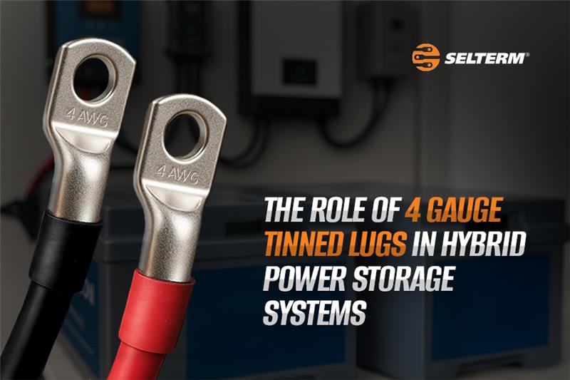 The Role of 4 Gauge Tinned Lugs in Hybrid Power Storage Systems