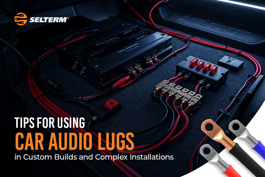 Tips for Using Car Audio Lugs