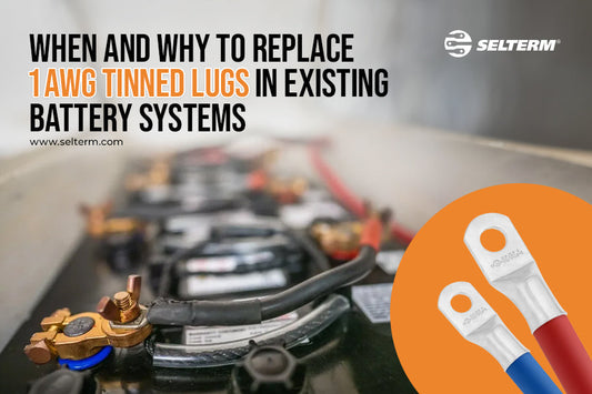 When And Why To Replace 1 AWG Tinned Lugs In Existing Battery Systems