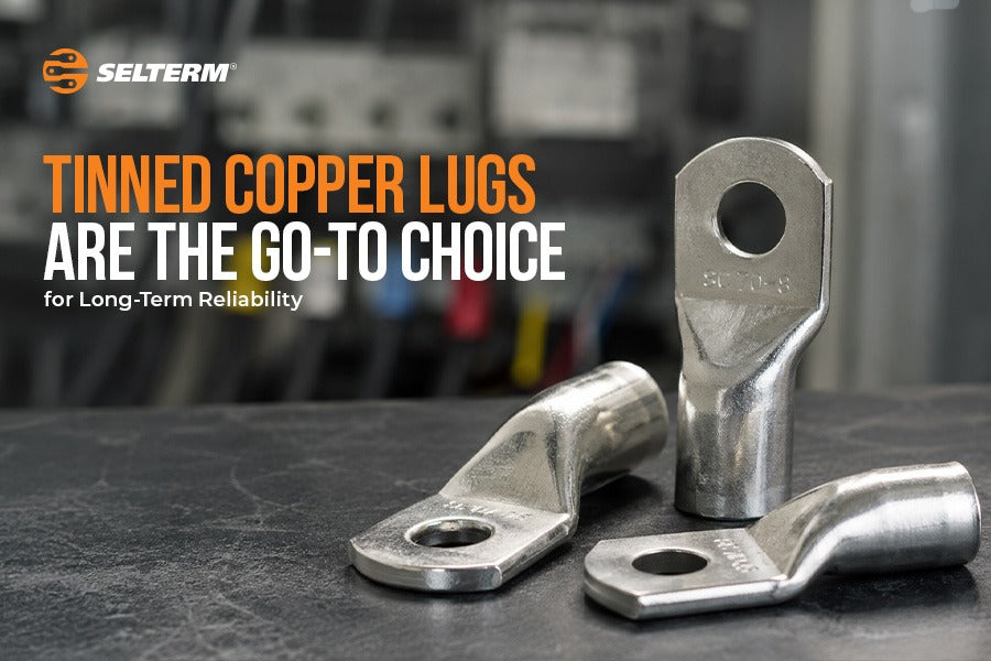 Why Tinned Copper Lugs Are the Go-To Choice for Long-Term Reliability